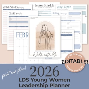 May include: A collection of printable planner pages for the LDS Young Women program. The pages include a class directory, lesson schedule, and calendar pages. The planner features the text "Walk with Me" and "2026 Youth Theme".