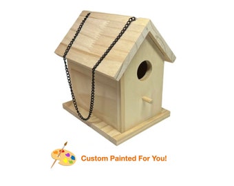 PERSONALIZED Hanging birdhouse, hand painted just for you.