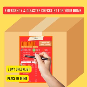May include: A red checklist titled "DOOMIE: HOPE YOU NEVER HAVE TO USE ME" with a checklist for emergency home supplies for a 3-day period. The checklist includes categories for electrical/tools, hygiene, and docs. The checklist is labelled "3 DAY CHECKLIST" and "PEACE OF MIND".