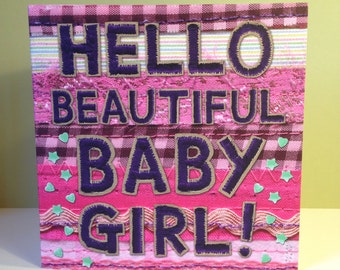 New baby card - Baby Girl - 'Hello Beautiful Baby Girl'