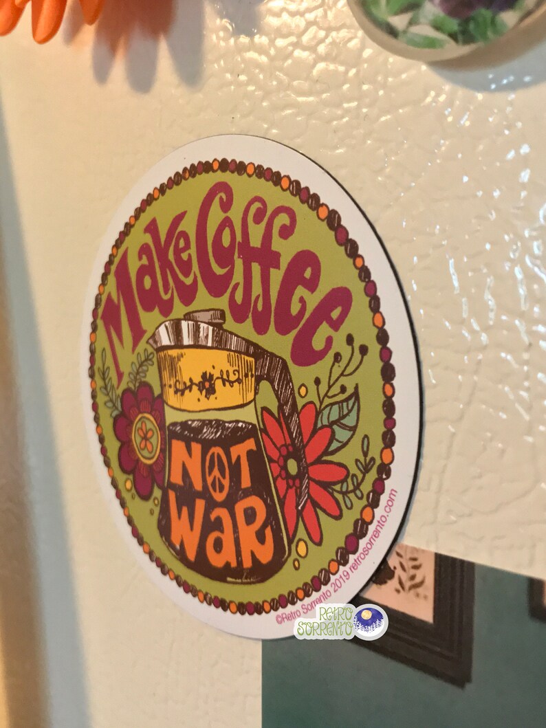 Make Coffee Not War Magnet, Peace Kitchen Decor, Retro Hippie Fridge Magnet, Psychedelic, Anti-War, Percolator, coffee, vintage inspired image 5