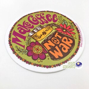 Make Coffee Not War Sticker, Peace Decal, Retro Hippie, Psychedelic, Anti-War, Percolator, coffee saying, vintage-inspired, vintage kitchen image 7