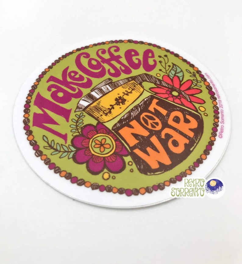 Make Coffee Not War Sticker, Peace Decal, Retro Hippie, Psychedelic, Anti-War, Percolator, coffee saying, vintage-inspired, vintage kitchen image 7