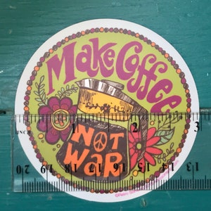 Make Coffee Not War Sticker, Peace Decal, Retro Hippie, Psychedelic, Anti-War, Percolator, coffee saying, vintage-inspired, vintage kitchen image 5