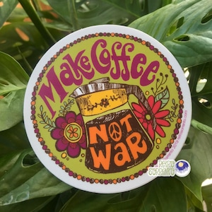 Make Coffee Not War Sticker, Peace Decal, Retro Hippie, Psychedelic, protest, Percolator, coffee saying, vintage-inspired, vintage kitchen