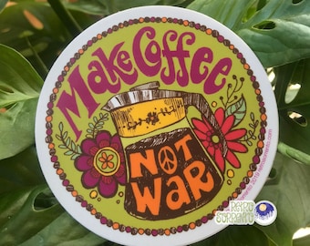 Make Coffee Not War Sticker, Peace Decal, Retro Hippie, Psychedelic, Anti-War, Percolator, coffee saying, vintage-inspired, vintage kitchen