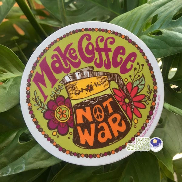 Make Coffee Not War Sticker, Peace Decal, Retro Hippie, Psychedelic, Anti-War, Percolator, coffee saying, vintage-inspired, vintage kitchen