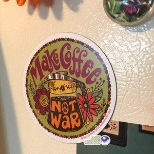 Make Coffee Not War Magnet, Peace Kitchen Decor, Retro Hippie Fridge Magnet, Psychedelic, Anti-War, Percolator, coffee, vintage inspired image 6