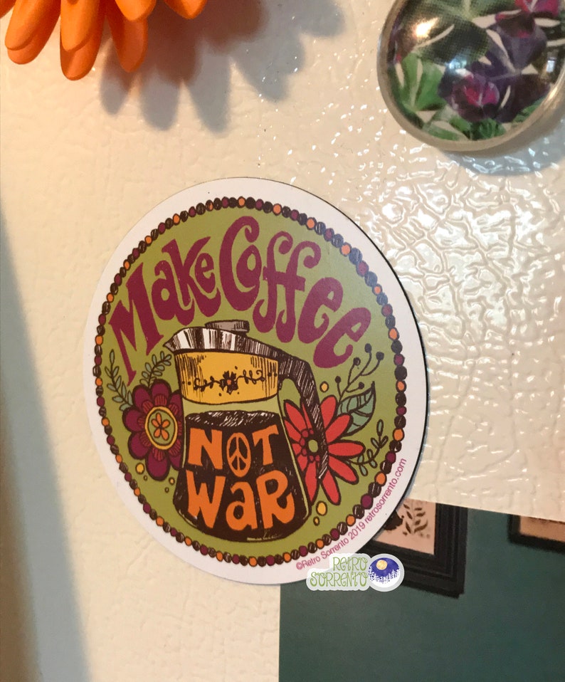 Make Coffee Not War Magnet, Peace Kitchen Decor, Retro Hippie Fridge Magnet, Psychedelic, Anti-War, Percolator, coffee, vintage inspired image 6