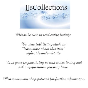 May include: Text on a blue background with a floral design. The text reads "JJsCollections" and includes instructions to read the entire listing, view the full listing, and view shop policies for further information.