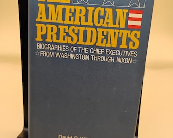 The American Presidents Biographies of the Chief Executive by David Whitney 1969