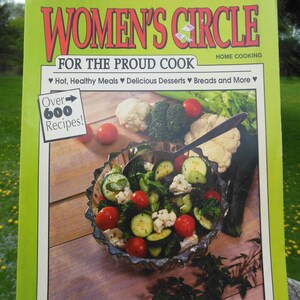 cookbook Womens Circle Home Cooking - For the Proud Cook dated 1991 soft cover