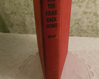 First Edition 1944 "Tell the Folks Back Home"   SIGNED BY AUTHOR - U.S. Senator James M. Mead