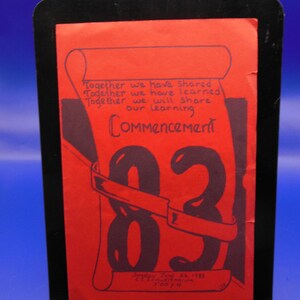 May include: Red and black graduation announcement with the text "Together we have shared, Together we have learned, Together we will share our learning, Commencement 83" and the date "Sunday, June 26, 1983, 3:00 PM".