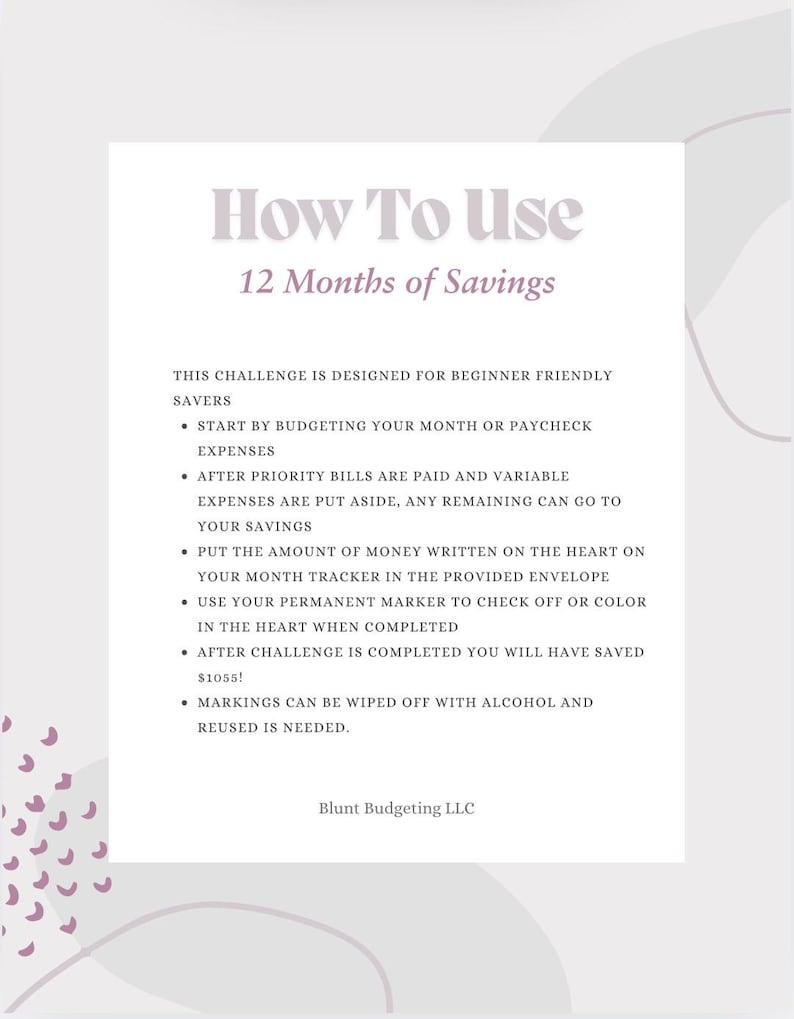 May include: A white and pink graphic with the text "How To Use 12 Months of Savings". The graphic provides instructions for a savings challenge, including budgeting, using a provided envelope, and marking progress with a permanent marker.