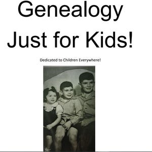 Genealogía solo para niños, investigación genealógica para niños, genealogía escolar en casa, genealogía para niños por Sherrie Styx, MA