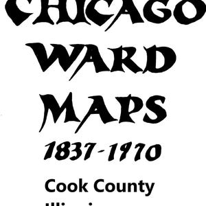 Mapas históricos de los distritos de Chicago (1837-1970), Libro electrónico de mapas de los distritos de Chicago (1837-1970), Mapa del condado de Cook, Illinois, distritos de Chicago, por Sherrie Styx, MA