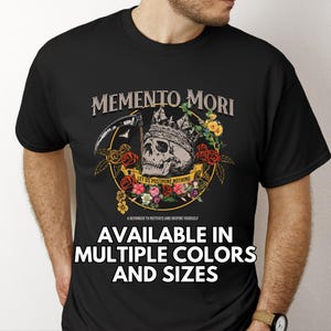 Memento Mori Unisex Cotton Tee Skull Shirt Reminder Shirt Gothic Clothing Mortality Symbol Stoicism Gift for Stoic Tshirt Stoicism Gift