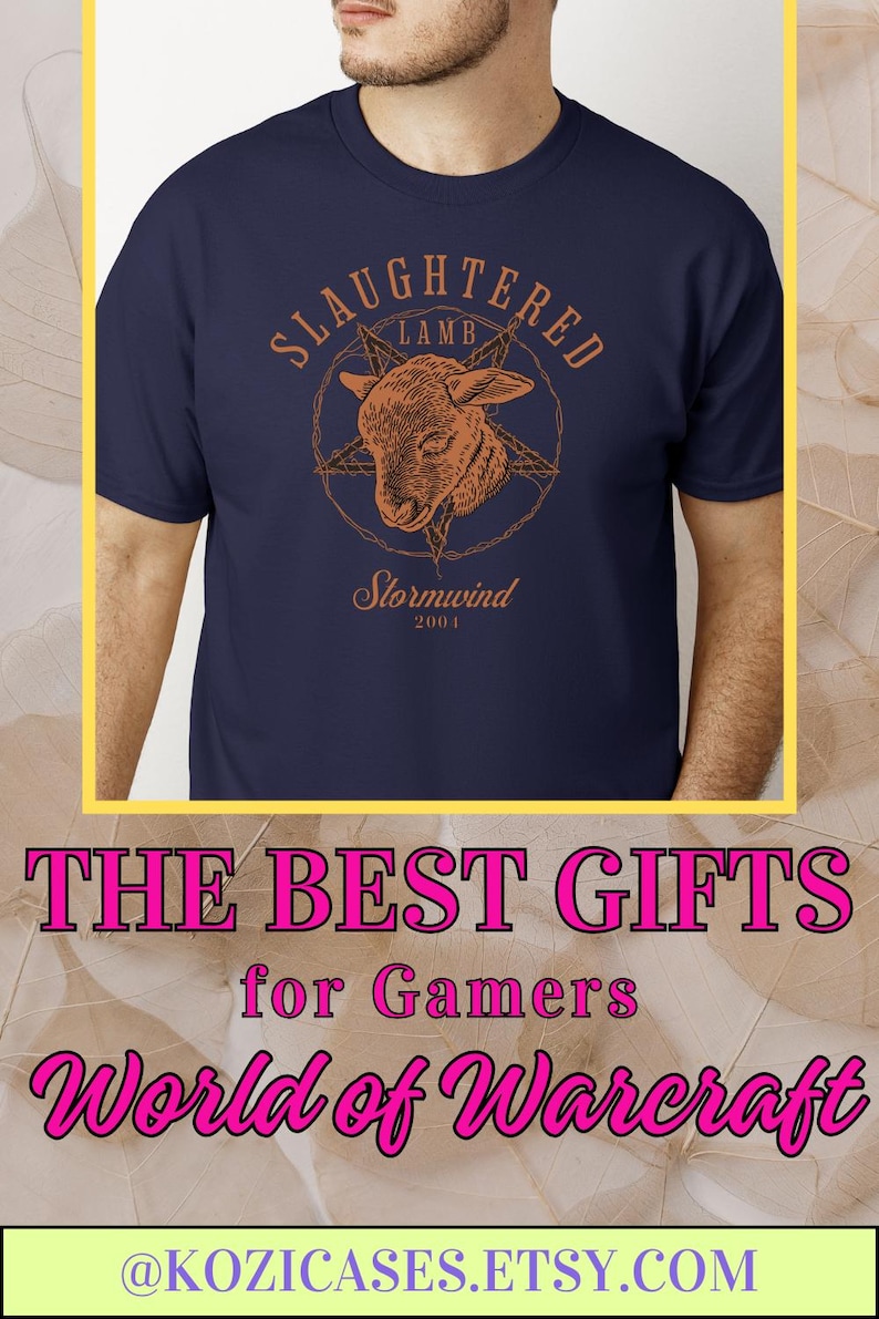 May include: Navy blue t-shirt featuring a brown illustration of a lamb inside a pentagram with the text "Slaughtered Lamb" and "Stormwind 2001". The image also includes text that reads "The Best Gifts for Gamers World of Warcraft".