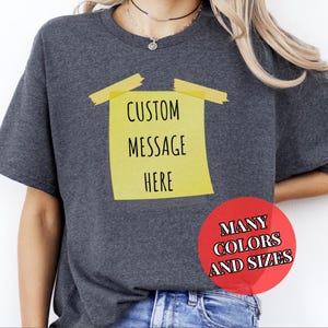Camiseta con nota adhesiva personalizada, camiseta con mensaje personalizado, camiseta con letra escrita a mano, idea de regalo única, camiseta unisex de algodón, regalo de cumpleaños