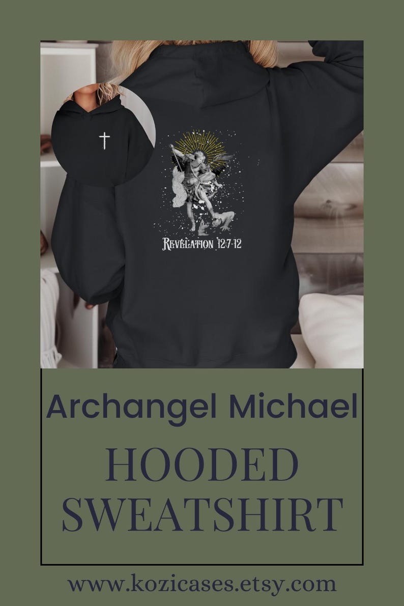 May include: Black hooded sweatshirt with a white graphic of Archangel Michael, a cross, and the text "Revelation 12:7-12".