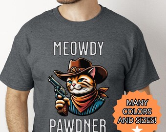 Funny Cat Cowboy Tshirt Cat Lover Gift Animal Graphic Tee Cowboy Cat Shirt Cute Punny Tshirt Cowboy Gift for Him Her Cat Pun Joke Gift Shirt
