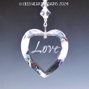 LOVE HEART Suncatcher Beveled Edge Swarovski Crystal Faceted Heart with Love Lightly Etched in the Middle Car Charm by Lilli Heart Designs