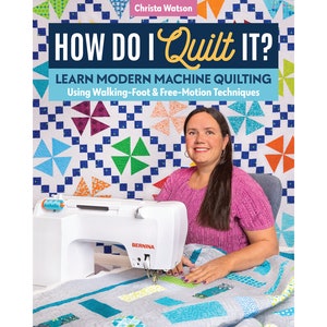 May include: A woman sits at a sewing machine, quilting a colorful fabric. The book cover behind her reads "How Do I Quilt It? Learn Modern Machine Quilting Using Walking-Foot & Free-Motion Techniques".