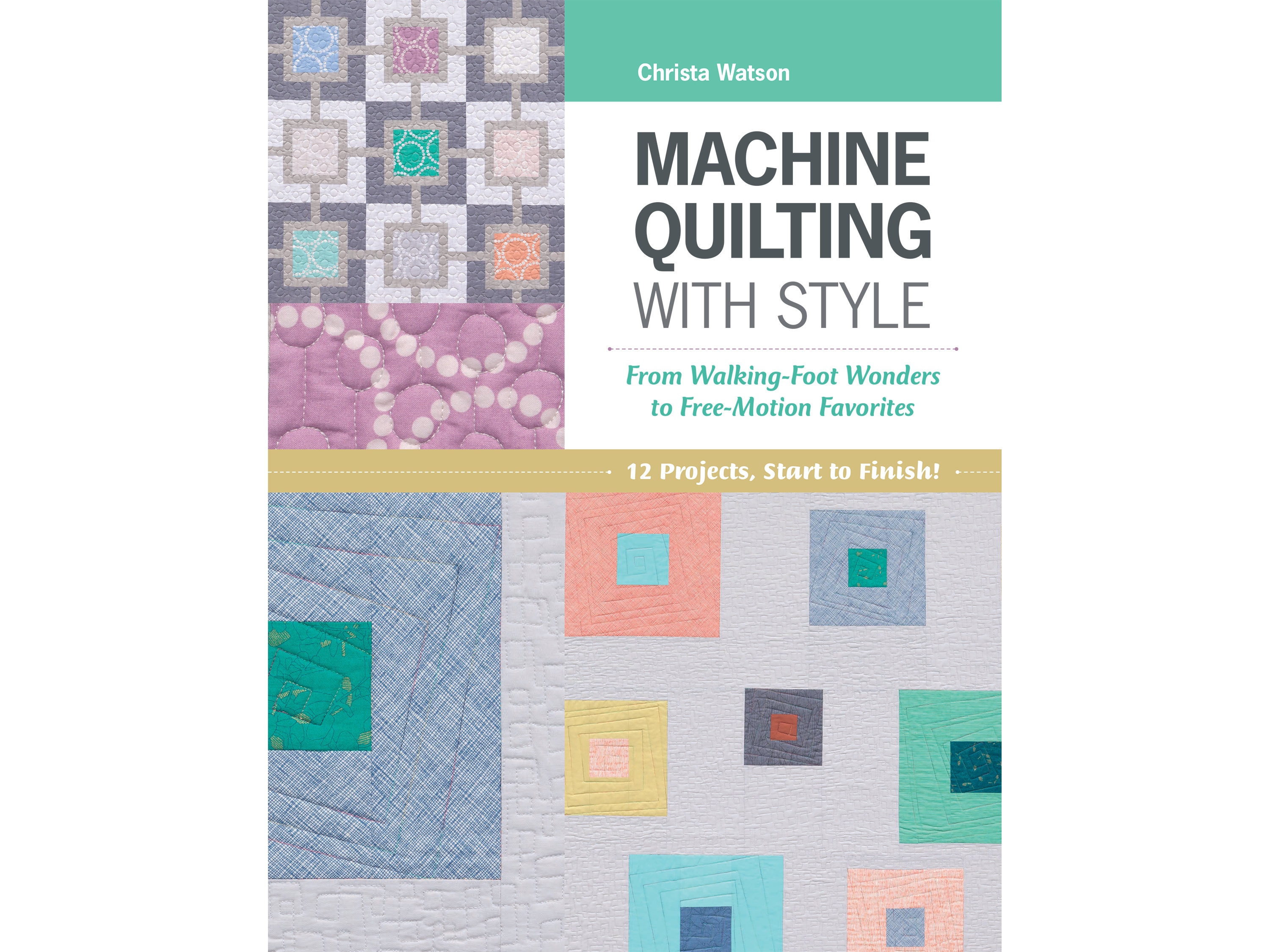 Machine Quilting with Style Digital/Ebook by Christa Watson
