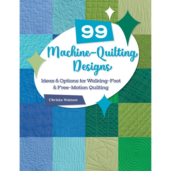 99 Machine Quilting Designs Digital/Ebook by Christa Watson