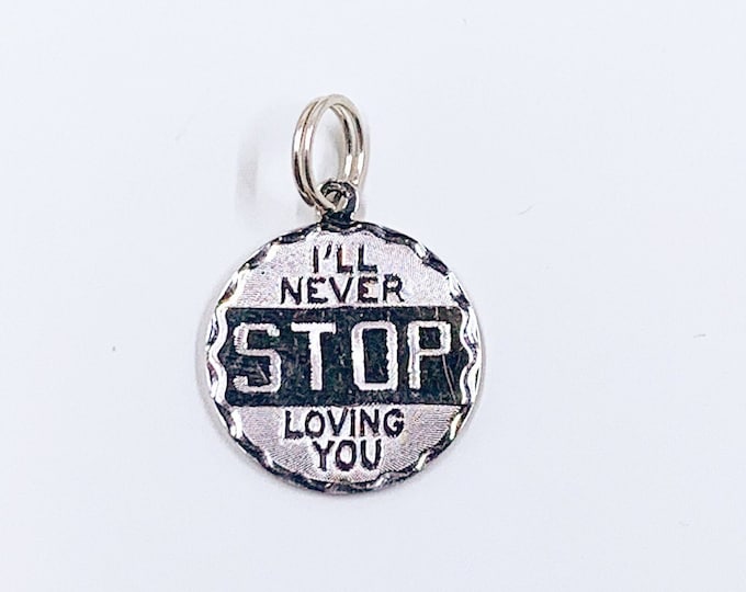 Vintage Sterling "I'll Never Stop Loving You" Charm