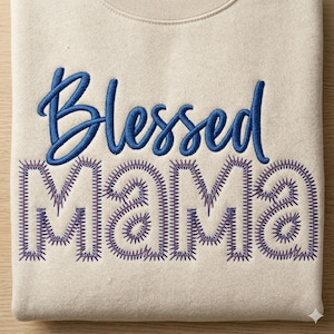 Blessed Mama Embroidery Design, Modern Script and Sketch Text File, Machine Embroidery Download