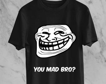 Camiseta negra divertida de los 80, tallas S-4XL "Cara de troll" ¿Estás enojado, hermano? Unisex.