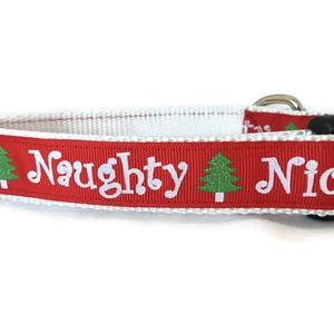 Christmas Dog Collar, Naughty Nice, 1 inch wide, adjustable; plastic or metal side release buckle, or chain martingale