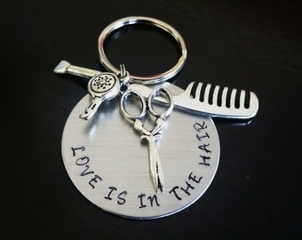 Love is in the Hair Hairdresser Stylist Beautician Gift Hand stamped Key Chain