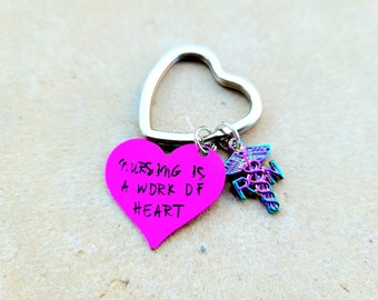 Nursing is a work of Heart Keychain - Nurse Key chain - Rainbow RN keychain - Pink Heart Nurse Keychain - Registered Nurse RN Keychain