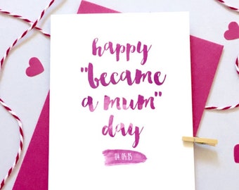 Happy Became A Mum Day Card – Personalised Mother's Day Card – Card for mum – card for mom - to mum on Mother's Day - New Baby Card