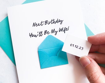 Next birthday you'll be my wife Card, Card for husband to be, wife to be card, husband to be card, Wedding Card for Fiancé