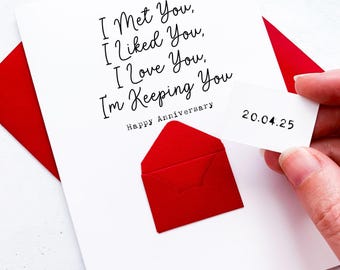 Cute Anniversary Card For Boyfriend, Girlfriend,  Husband, Wife, Personalised Met You, Liked You, Love You, Keeping You, Personalised Gift