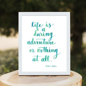 Life is a Daring Adventure Art Print by Wildflower Art Studio Watercolor Lettering Art image 1