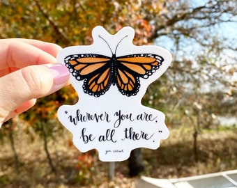 Monarch Butterfly Sticker: Inspirational Quote, Waterproof Vinyl