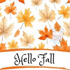 May include: A design featuring watercolour maple leaves in autumnal shades of orange, yellow, and brown, set against a white backdrop. The words "Hello Fall" are written in black script, with orange stripes above and below.