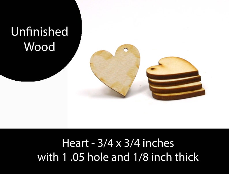 Unfinished Wood Heart 3/4 inches tall by 3/4 inches wide with 1 .05 hole and 1/8 inch thick wooden shape image 1