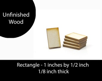 Unfinished Wood Rectangle - 1 inch tall by 1/2 inch wide and 1/8 inch unfinished wood