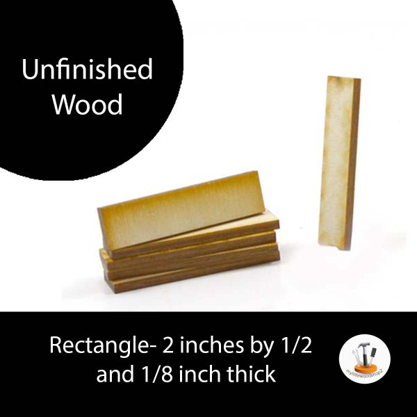 Unfinished Wood Rectangle - 2 inches tall by 1/2 inch wide and 1/8 inch thick wooden shapes