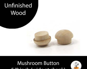 Unfinished Wood Mushroom Button - 5/8 inch in diameter wooden shape