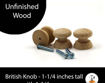 Unfinished Wood Knob British - 1-1/4 inch in diameter and RH 1-1/4 inch screw