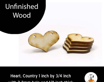 Unfinished Wood Heart Country - 1 inch wide by 3/4 inches tall and 1/8 inch thick with 2 2mm holes