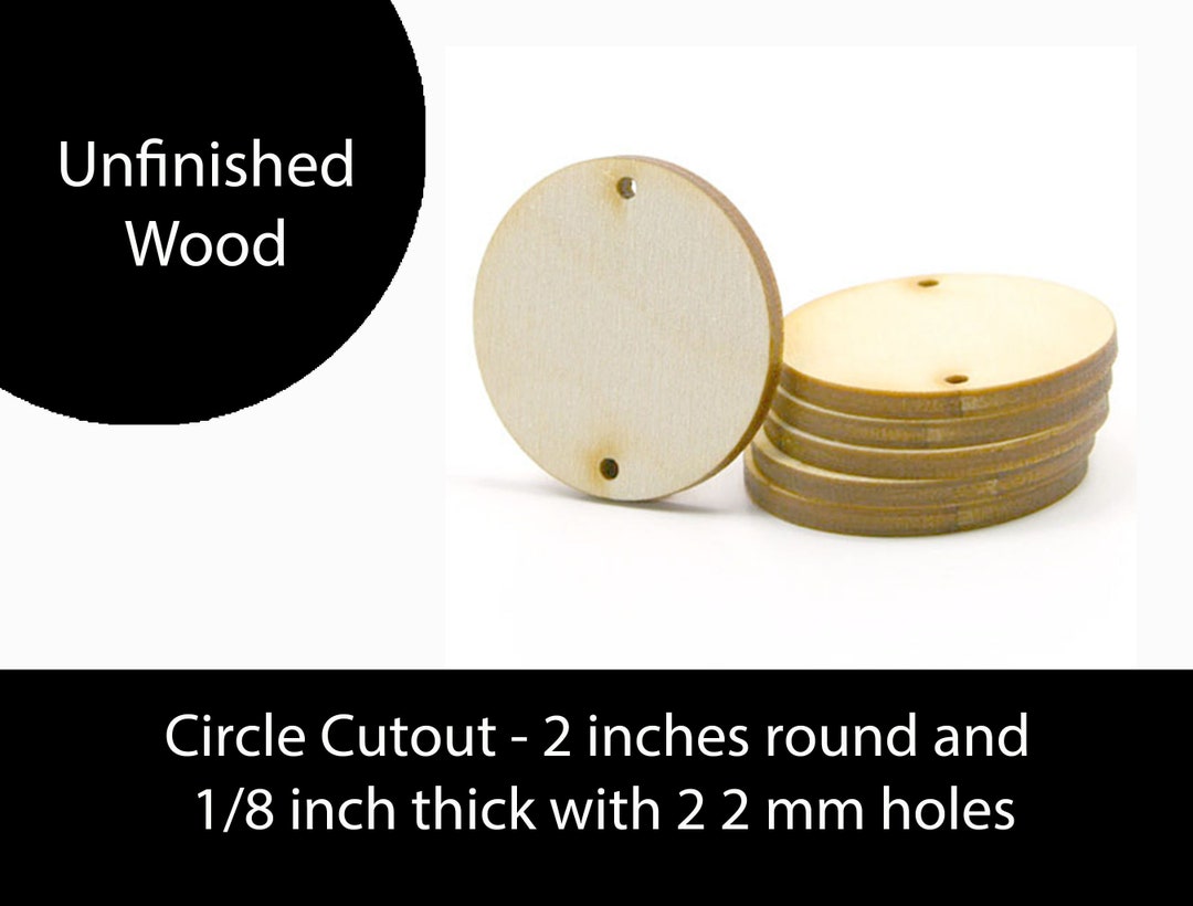 Circle Cutout - 2 Inches in Diameter and 1/8 Inch Thick With 2 2mm Hole ...