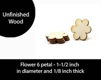 Unfinished Wood Flower 6 Petal - 1-1/2 inches in diameter and 1/8 inch thick wooden shape (FLOW04)